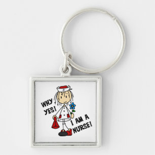 Why Yes I am a Nurse Key Ring