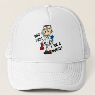 Why Yes I am a Nurse Trucker Hat