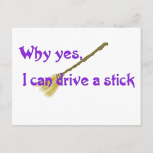 Why yes, I can drive a stick Postcard