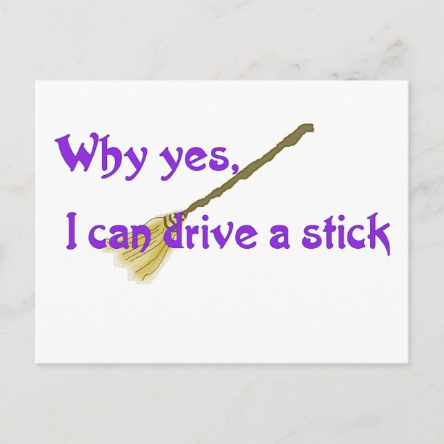 Why yes, I can drive a stick Postcard (Front)