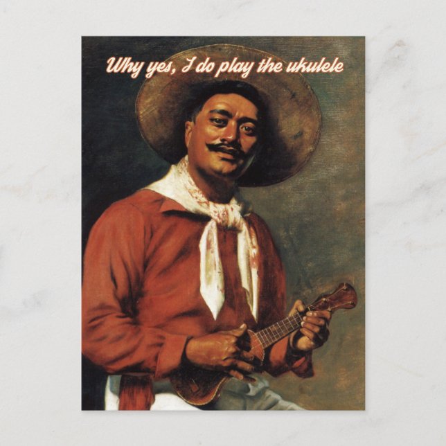 Why Yes I do Play the Ukulele Card (Front)