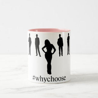 #WhyChoose Coffee Mug