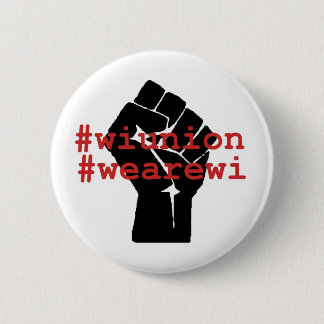 WI Union We Are WI Button