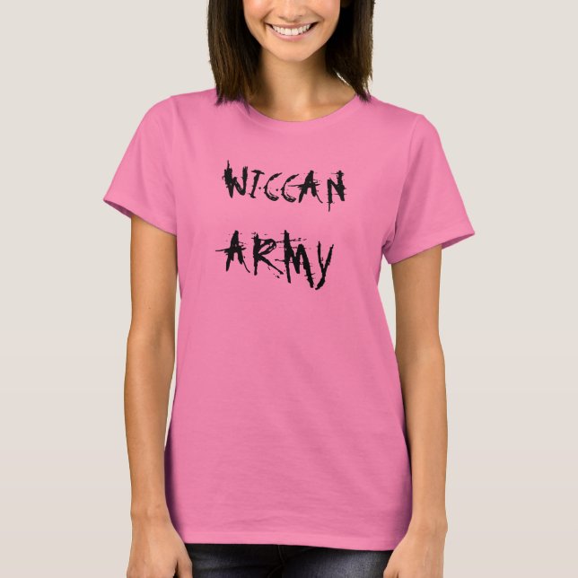 WICCAN ARMY T-Shirt (Front)