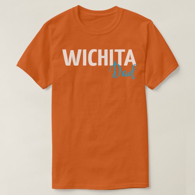 Wichita Dad 1 T-Shirt (Design Front)