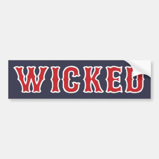 Wicked - Boston Bumper Sticker