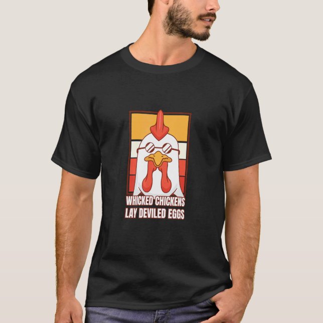 Wicked Chickens Lay Deviled Eggs Costume Halloween T-Shirt (Front)