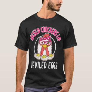 Wicked Chickens Lay Deviled Eggs Costume Halloween T-Shirt