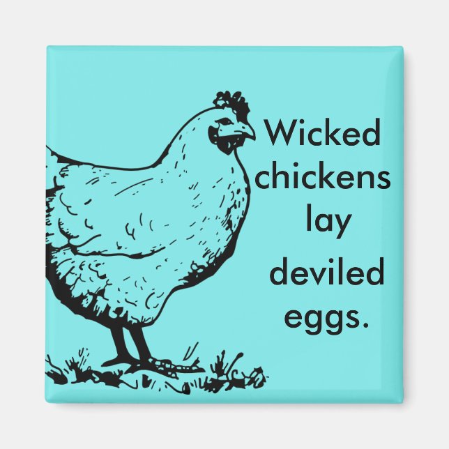 Wicked Chickens Magnet (Front)