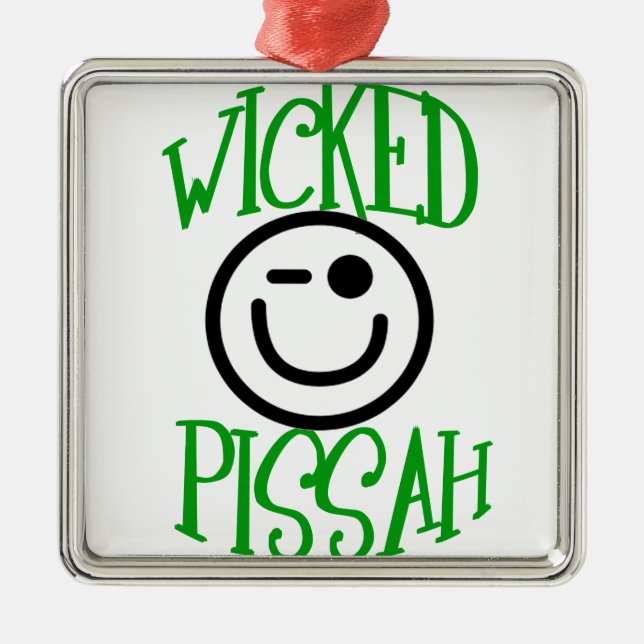 Wicked Pissah ! Metal Tree Decoration (Front)