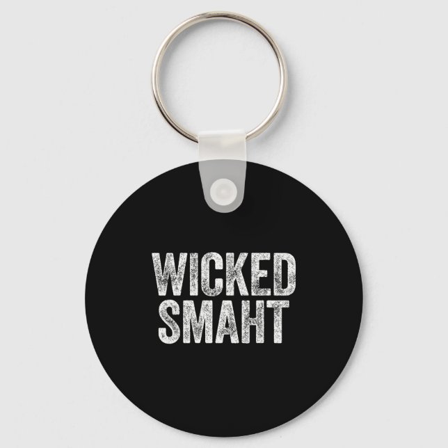 Wicked Smaht Boston Machusetts Shirt  Key Ring (Front)