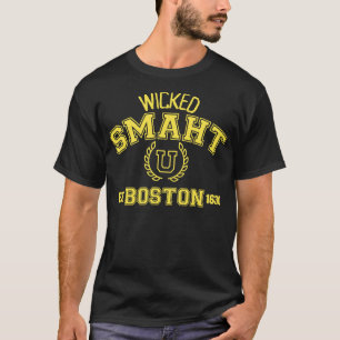 Wicked Smaht U Boston est 1630 2 T-Shirt