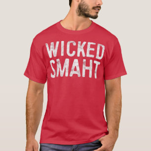 Wicked SmahtFunny Boston Massachusetts Gift  T-Shirt