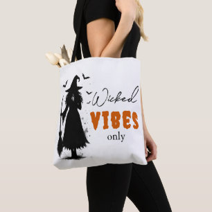 "Wicked Vibes Only" - Halloween Black Witch – Tote Bag
