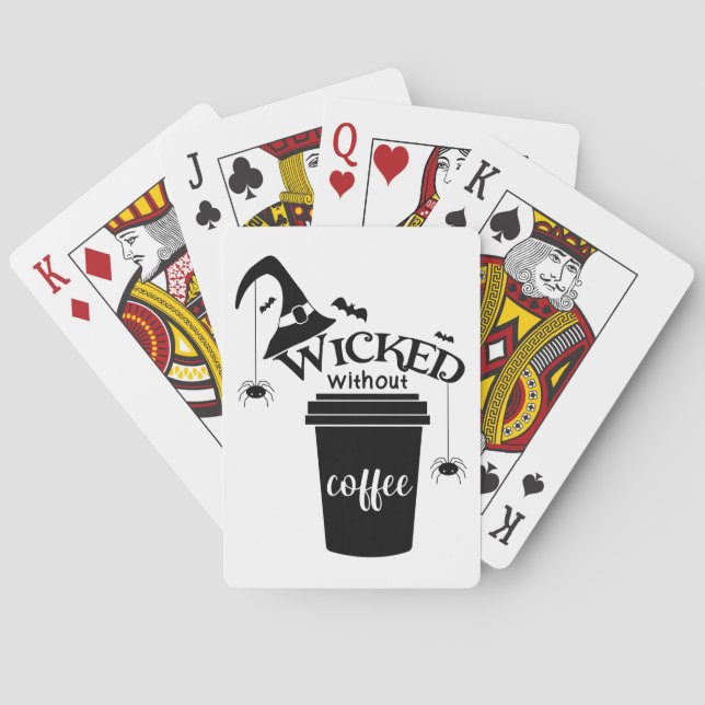 Wicked Without Coffee – Funny Witchy Coffee Lover  Playing Cards (Back)