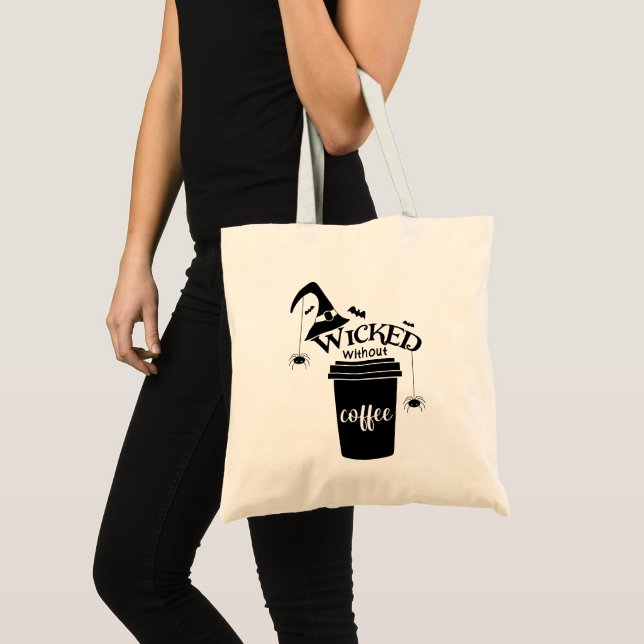 Wicked Without Coffee – Funny Witchy Coffee Lover  Tote Bag (Front (Product))