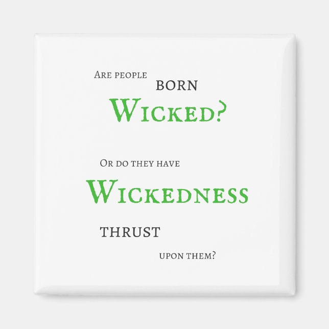 Wickedness Magnet (Front)
