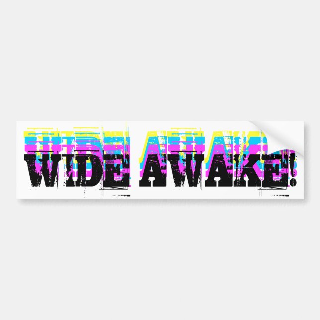 Wide Awake Bumper Sticker (Front)