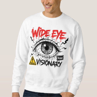 Wide Eye Visionary Raw Streetwear Graphic Sweatshirt