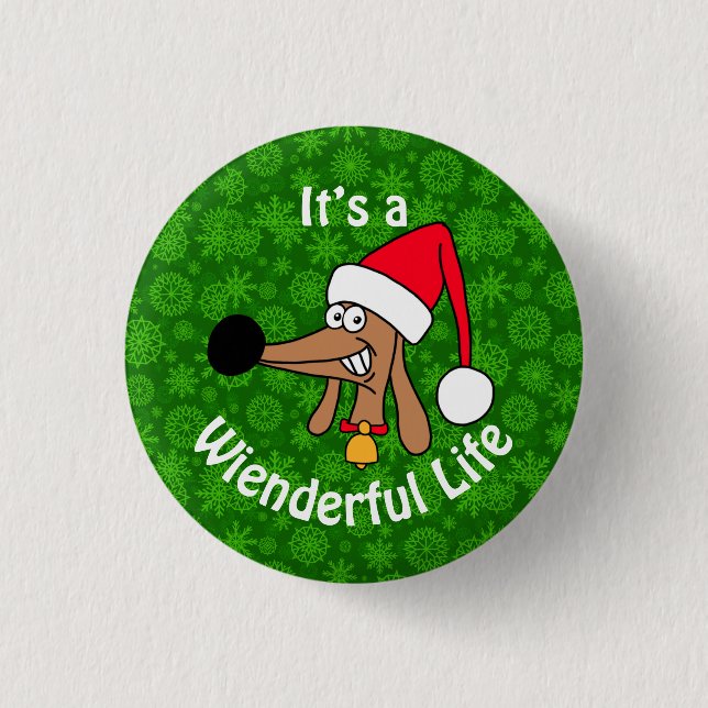 Wienderful Life Dachshund Button (Front)