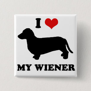 WIENER DOG TEES - "I love my wiener" 15 Cm Square Badge