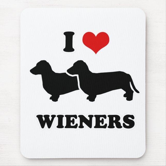 WIENER DOG TEES - "I love my wieners" Mouse Pad (Front)