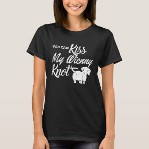 Wiener Dog You Can Kiss My Wienny Knot Funny Dog B T-Shirt