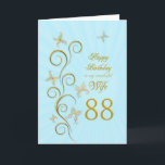 Wife 88th Birthday with golden butterflies Card<br><div class="desc">For a wife,  88th Birthday with golden butterflies.  A floral scroll with stylised flowers and delicate butterflies. A stunning birthday card. See the whole range of cards for ages and relationships in my store.  Golden butterflies made from delicate scroll work flutter around this elegant and beautiful birthday card</div>