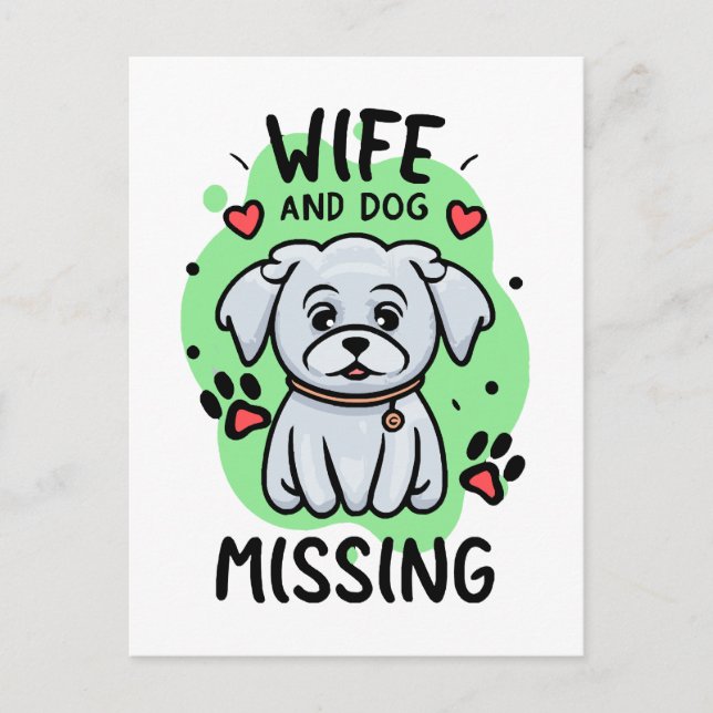 Wife and Dog Missing Postcard (Front)