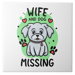 Wife and Dog Missing Tile