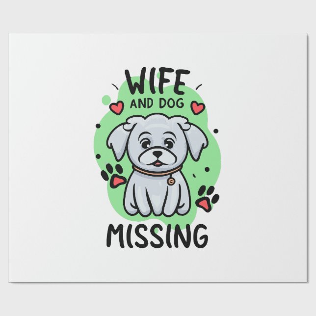 Wife and Dog Missing Wrapping Paper (Flat)