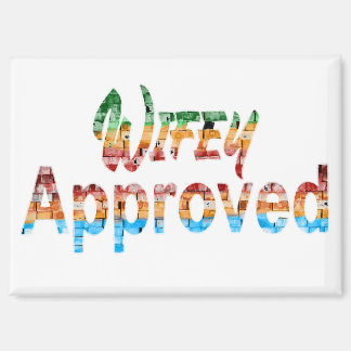 wife Approved Magnet