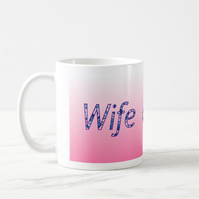 Wife at Work Coffee Mug (Left)