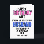 Wife birthday card funny homour<br><div class="desc">Funny sarcasm card</div>
