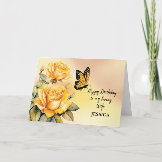 Wife Birthday Yellow Roses Monarch Butterfly Card (Front)