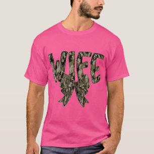 Wife Camo Coquette Bow Camouflage Hunting Woman Du T-Shirt