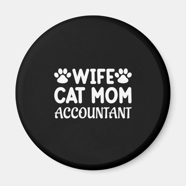 Wife, Cat Mum, Accountant Magnet (Front)
