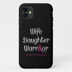 Wife Daughter Warrior...Breast Cancer Case-Mate iPhone Case
