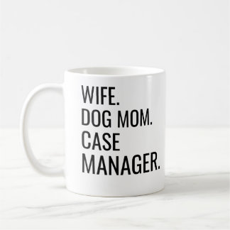 Wife Dog Mum Case Manager Coffee Mug