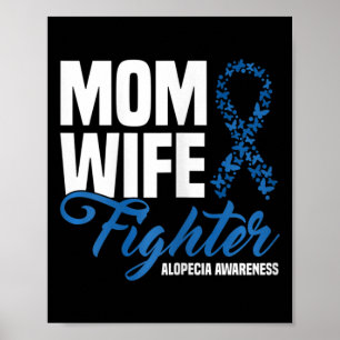Wife Fighter Blue Ribbon Alopecia Awareness Poster