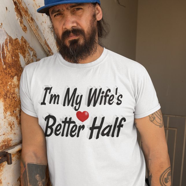 Wife funny quote black text T-Shirt (Creator Uploaded)