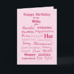 Wife Happy Birthday Words of Praise Card<br><div class="desc">Words can't express how wonderful a wife is,  but this card full of praise and love is a good head start. Thanks for visiting "It's a Beautiful World!"</div>
