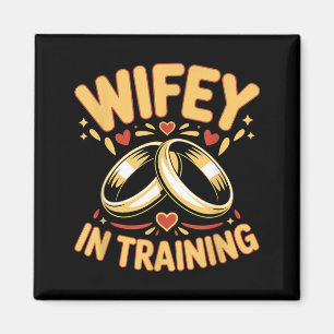 Wife In Training Fiancée Wife Husband Engaged Magnet