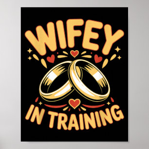 Wife In Training Fiancée Wife Husband Engaged Poster