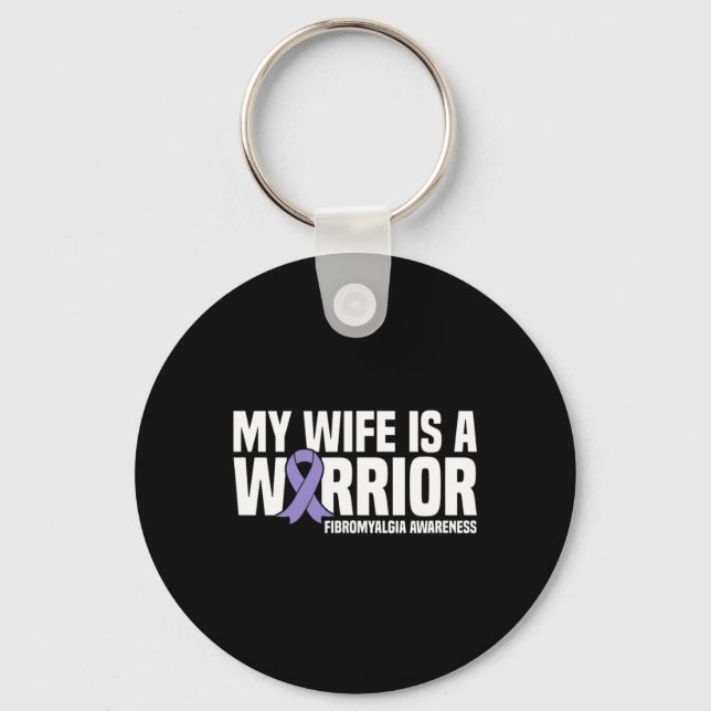 Wife Is A Warrior Fibromyalgia Awareness  Key Ring (Front)