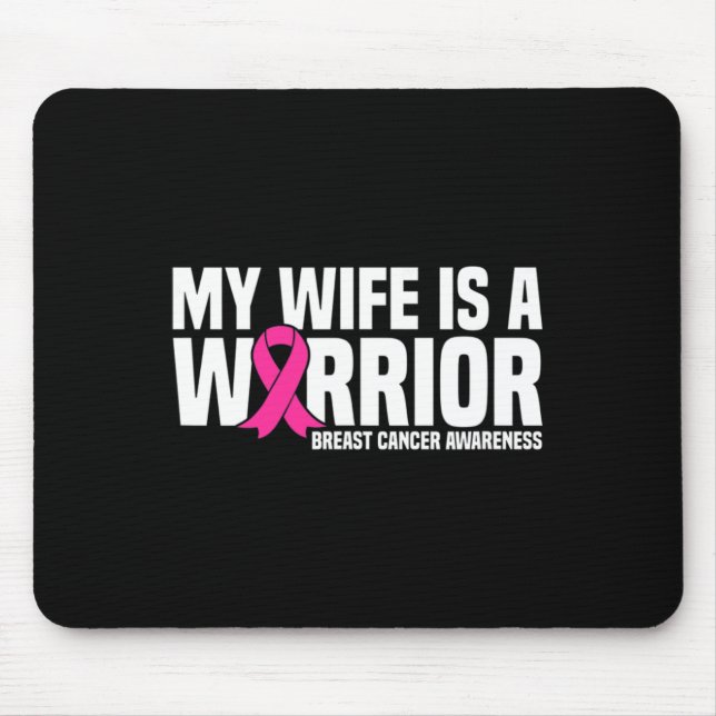 Wife Is A Warrior Pink Ribbon Breast Cancer Awaren Mouse Pad (Front)
