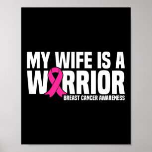 Wife Is A Warrior Pink Ribbon Breast Cancer Awaren Poster
