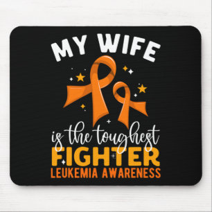 Wife Is The Toughest Fighter Leukaemia Awareness  Mouse Pad