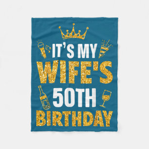 Wife it's my wife's 50th birthday 1975 50 years ol fleece blanket