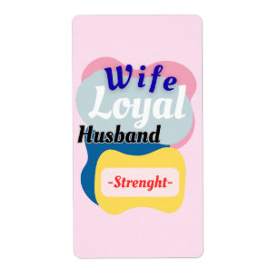 Wife, Loyal Husband, Strength